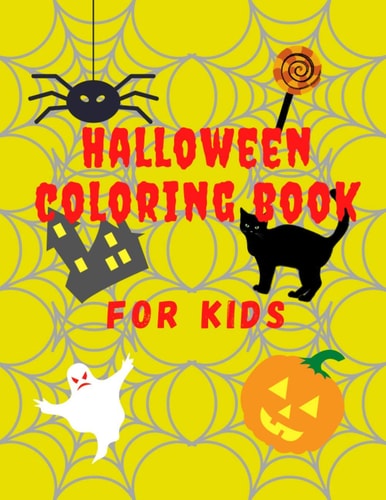 Halloween Coloring Book For Kids Halloween Coloring Book/ 75 Different Drawings to Color / For Kids But Also for Interrested Adults / 8,5 X 11 Inches/ Matte Finish Cover