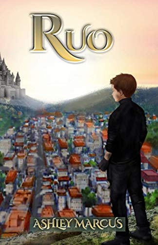Ruo An Action and Adventure Fantasy Book Full of Magic and Mystery for Readers of Nevermoor, Keeper of the Lost Cities and Harry Potter