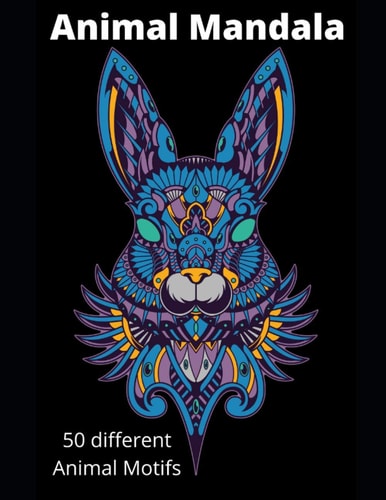 Animal Mandala 50 Different Animal Motifs to Grind Out, Ideal for Relaxing, Each Image Is Printed on One Side, Ideal for Cutting Out Or Hanging