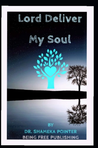 Lord Deliver My Soul