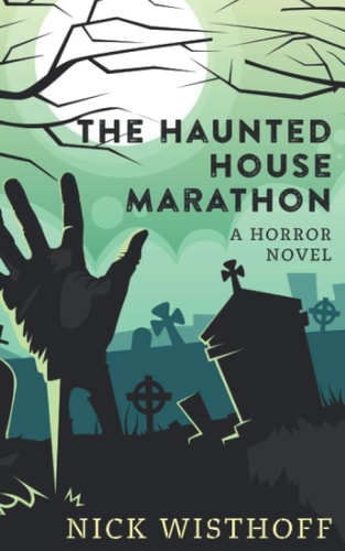 The Haunted House Marathon