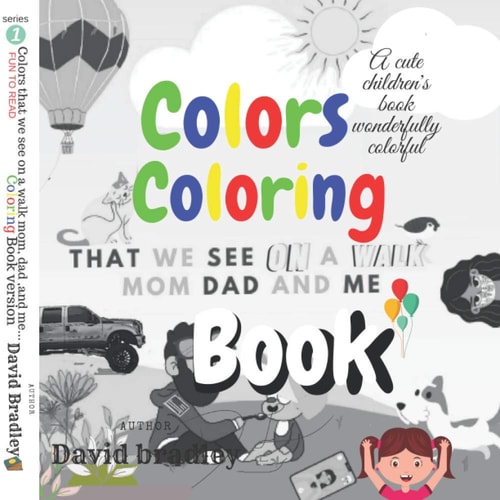 Coloring Book Colors that We See on a Walk Mom, Dad, and Me.
