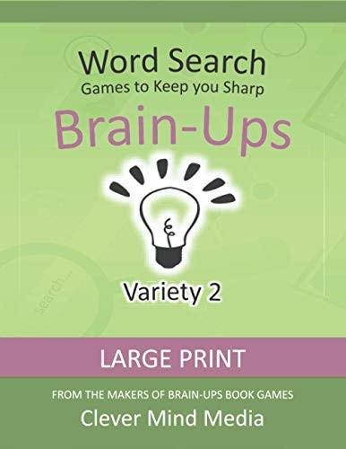 Brain-Ups Large Print Word Search Games to Keep You Sharp: Variety 2