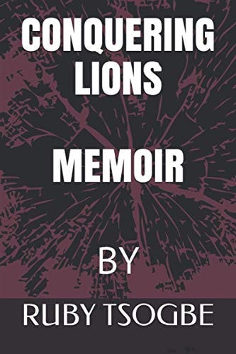 Conquering Lions A Memoir