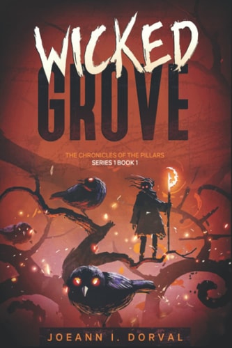 Wicked Grove The Chronicles of the Pillars 1:1