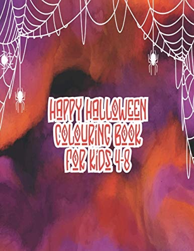 Happy Halloween Coloring Book for Kids 4-8 Halloween Coloring Books For Kids, Happy Halloween Coloring Book Kids, Halloween Coloring Books, Halloween Coloring Book (Kids Halloween Books)