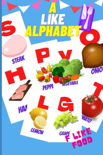 A Like Alphabet F Like Food