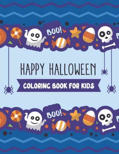 Happy Halloween Coloring Book for Kids Children Coloring Workbooks For Kids 8.5x11"