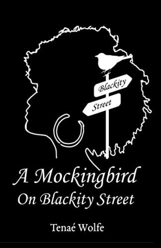 A Mockingbird on Blackity Street