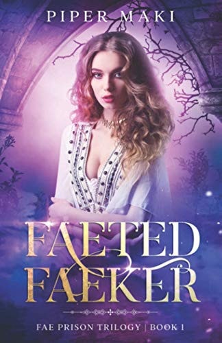 Faeted Faeker A Fairy Reverse Harem Paranormal Fantasy