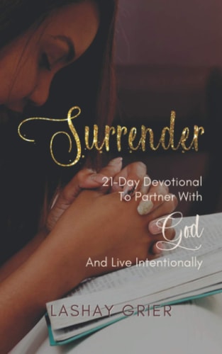 Surrender 21-Day Devotional to Partner with God and Live Intentionally