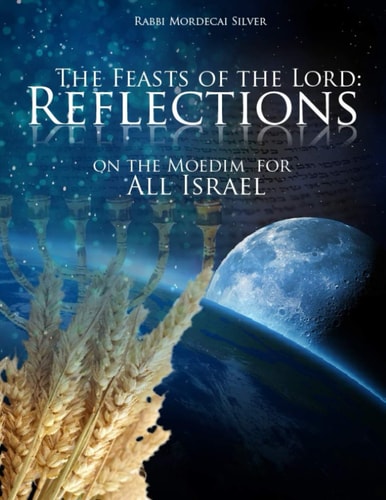 The Feasts of the Lord Reflections on the Moedim for Judah and Ephraim