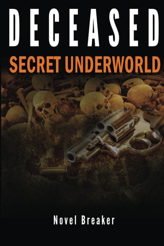 Deceased Secret Underworld