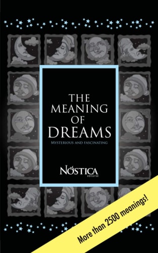 The Meaning of Dreams Mysterious and Fascinating