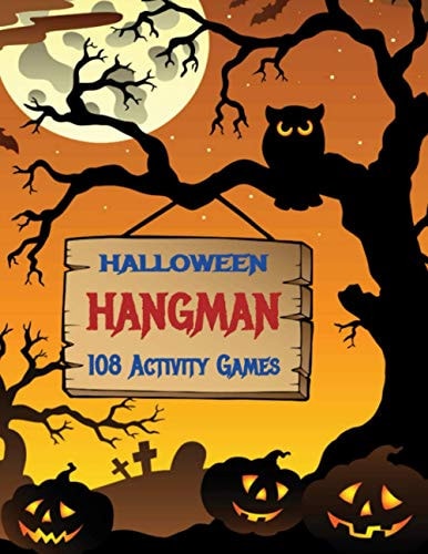 Halloween Hangman Paper & Pencil Activity Game Book for Kids A Classic Two Player Hidden Word Guessing Game - Loved by Adults and Children of All Ages - 108 Hangman Games in Spooky Halloween Design - Large Pages (8.5x11) - Unique Novelty Themed Gift