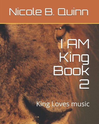 I AM King Book 2 King Loves Music