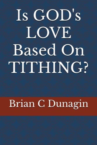 Is GOD's LOVE Based On TITHING?