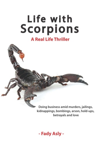 Life With Scorpions A Real Life Thriller