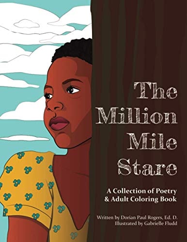 The Million Mile Stare A Collection of Poetry and Adult Coloring Book