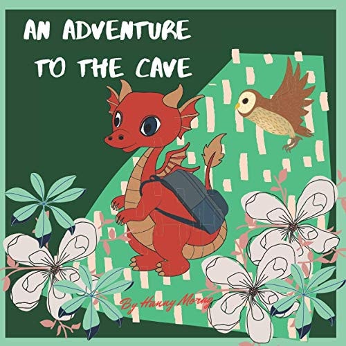 An Adventure To The Cave Dragon Adventure Illustrated Book, Kids Bedtime Stories, Educational Good Night Story, Friendship Story for Kids Ages 3-8,