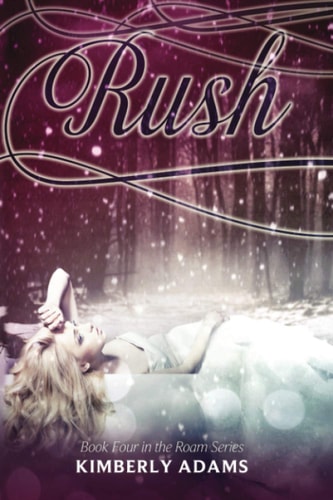 Rush (Roam Series, Book Four)