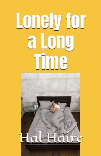 Lonely for a Long Time