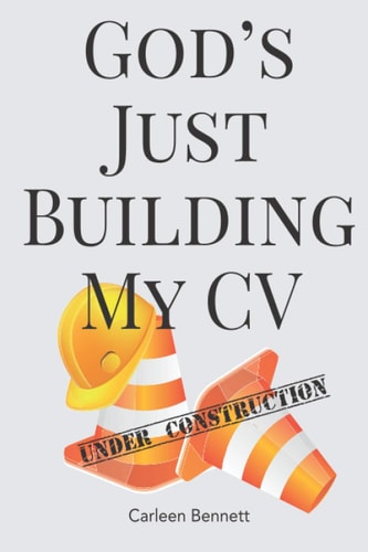 God's Just Building My CV