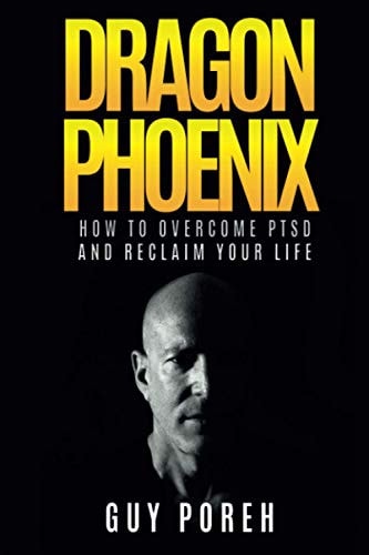 Dragon Phoenix Rising from the Ashes of PTSD-A True Story
