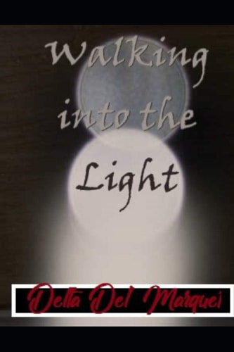 Walking Into the Light