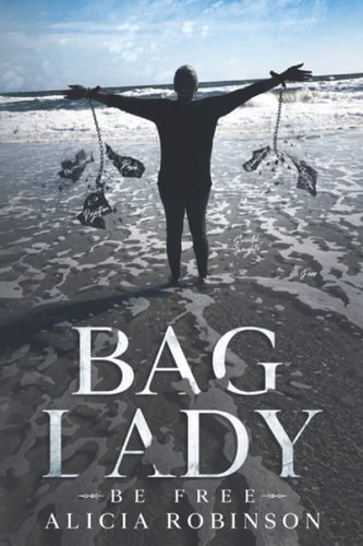 Bag Lady Be Free