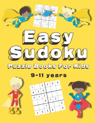 Easy Sudoku Puzzle Books For Kids 150+ Sudoku Puzzles Ages 9 - 11 Large Print