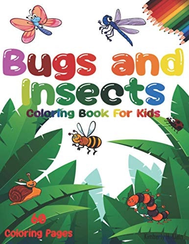Bugs And Insects Coloring Book For Kids Many Small Animals Inside, Including a Butterfly, Spider, Ladybug, Grasshopper, Mosquito.