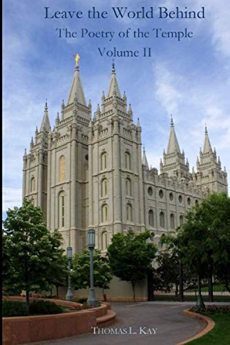 Leave the World Behind The Poetry of The Temple Volume II