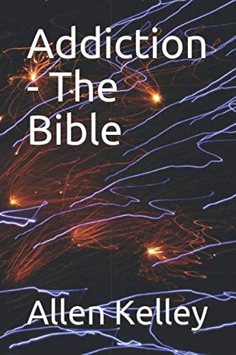 Addiction - The Bible