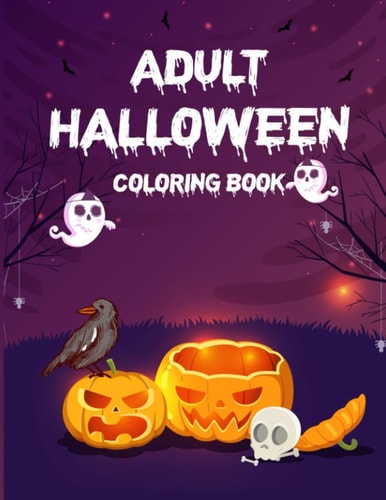 Adult Halloween Coloring Book (50 Unique Designs) Funny Adult Coloring Books, Adult Coloring Book For Men