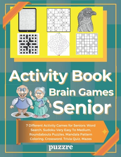 Activity Book Brain Game Senior 7 Different Activity Games for Seniors: Word Search, Sudoku Very Easy To Medium, Roundabouts Puzzles, Mandala Pattern Coloring, Crossword, Trivia Quiz, Mazes