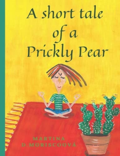 A Short Tale of a Prickly Pear