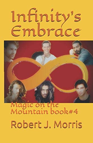 Infinity's Embrace Magic on the Mountain Book#4