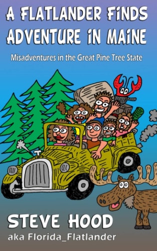 A Flatlander Finds Adventure in Maine Mis-Adventures in the Great Pine Tree State