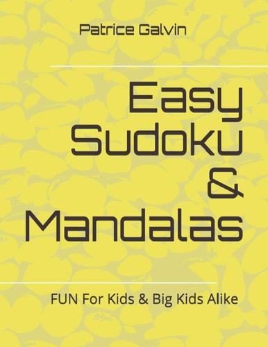 Easy Sudoku & Mandalas FUN For Kids & Seniors