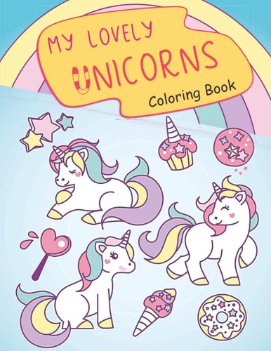 My Lovely Unicorns Coloring Book Nice Gift for Girls and Boys