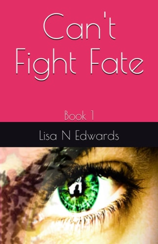 Can't Fight Fate Book 1