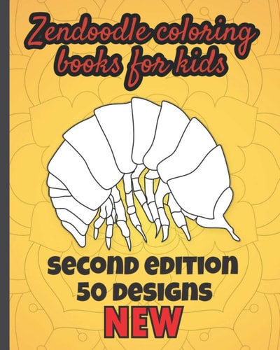 Zendoodle COLORING Books FOR KIDS 50-Designs NEW-SECOND EDITION Fun Gift Older Kids & Girls, Detailed Zendoodle, Practice for Stress Relief & Teen Relaxation -Detailed Zendoodle Designs For Children.