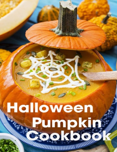 Halloween Pumpkin Cookbook All Recipes Pumpkin Delicious