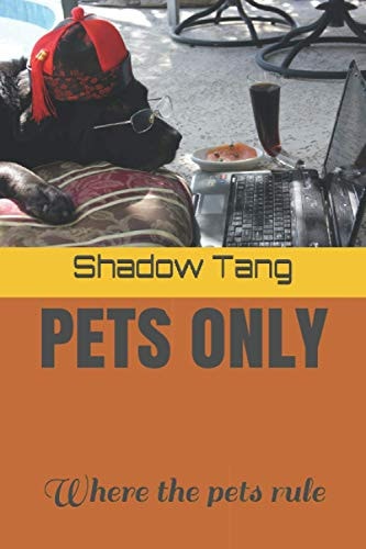 Pets Only Where the Pets Rule