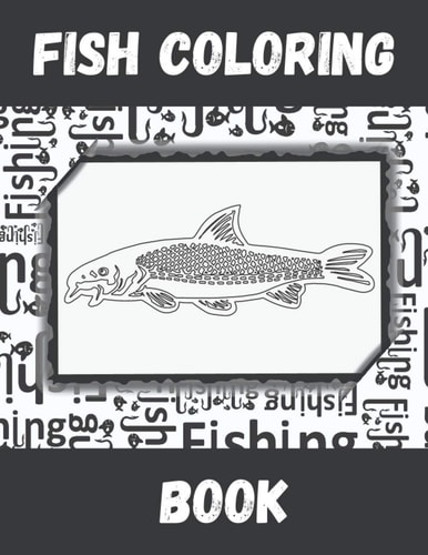 Fish Coloring Book A Relaxing Fishing Coloring Book for Adults