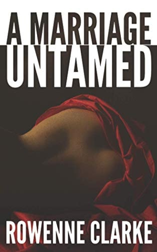 A Marriage Untamed Complete