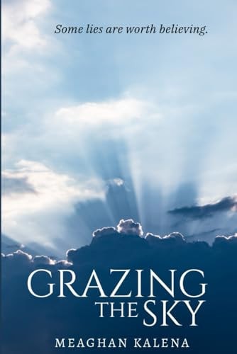 Grazing the Sky