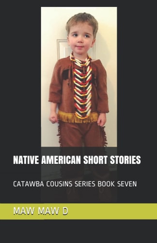 Native American Short Stories Catawba Cousins Series Book Seven