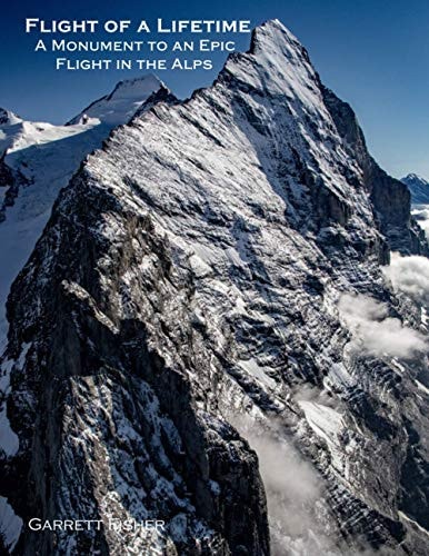 Flight of a Lifetime A Monument to an Epic Flight in the Alps